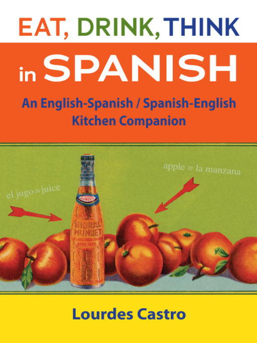 Title details for Eat, Drink, Think in Spanish by Lourdes Castro - Wait list